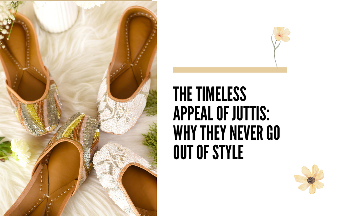 The Timeless Appeal of Juttis: Why They Never Go Out of Style