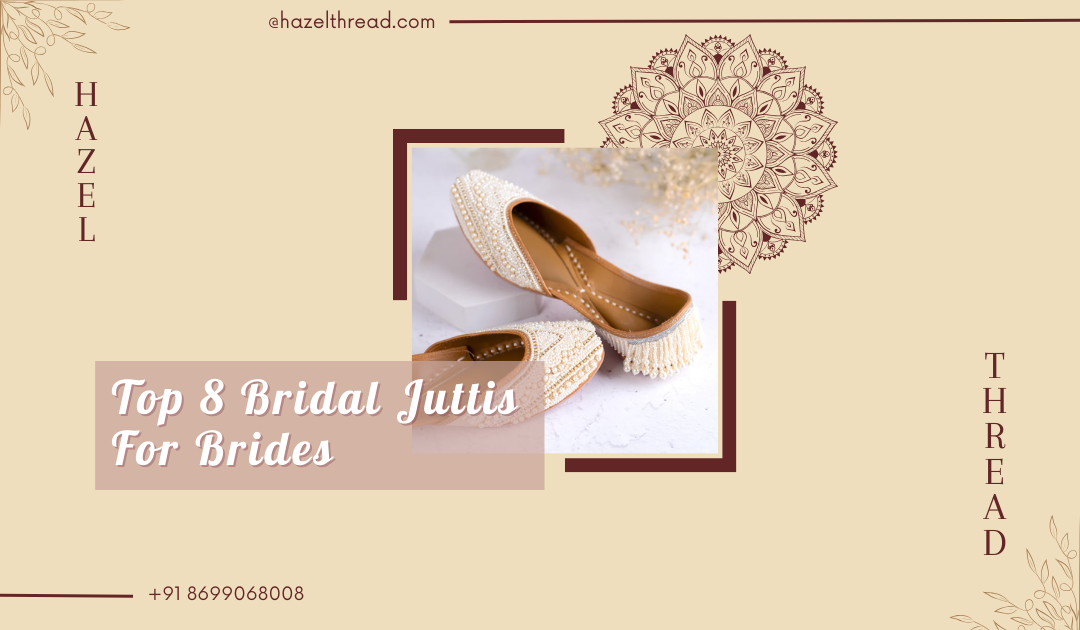 Top 8 Bridal Juttis For Brides